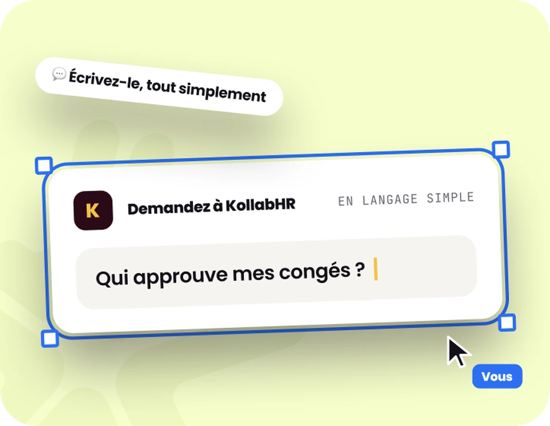 Un champ de saisie « Demandez à KollabHR » étiqueté « en langage simple », dans lequel est tapée la question « Qui approuve mes congés ? ».