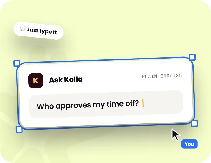 Un champ de saisie « Ask Kolla » étiqueté « plain English », dans lequel est tapée la question « Who approves my time off? ».